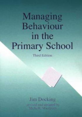 Managing Behaviour in the Primary School 1853469114 Book Cover