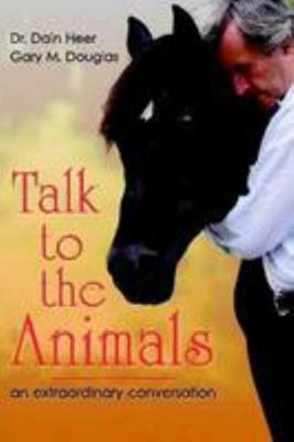Talk to the Animals 140921494X Book Cover