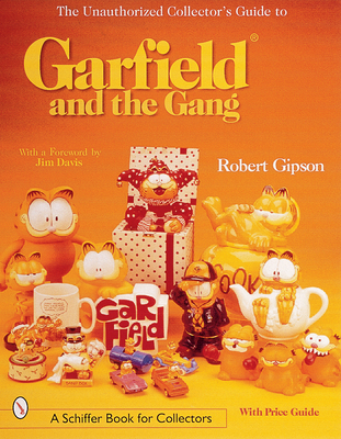 The Unauthorized Collector's Guide to Garfield(... 0764311174 Book Cover