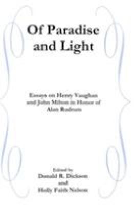 Of Paradise and Light: Essays on Henry Vaughan ... 1611492572 Book Cover