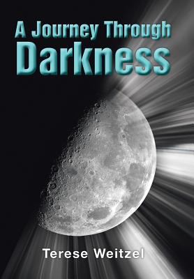 A Journey Through Darkness 148362059X Book Cover