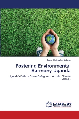 Fostering Environmental Harmony Uganda 6207810082 Book Cover