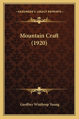 Mountain Craft (1920) 1165496038 Book Cover