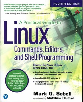 A Practical Guide to Linux Commands, Editors, a... 0134774604 Book Cover