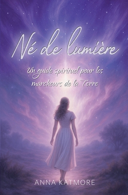 Né de lumière [French] B0FQHQ711F Book Cover