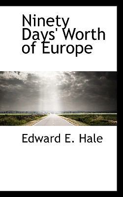 Ninety Days' Worth of Europe 1110698771 Book Cover