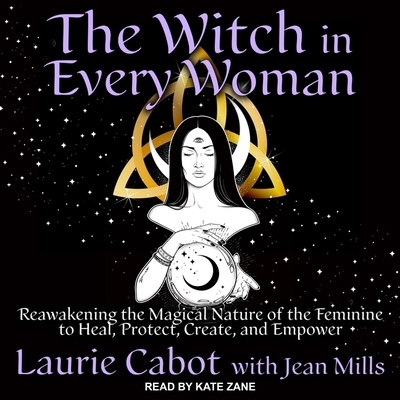 The Witch in Every Woman: Reawakening the Magic... B09NF45R33 Book Cover