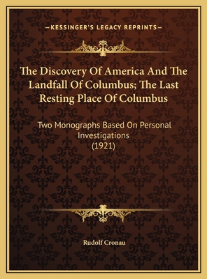 The Discovery Of America And The Landfall Of Co... 1169691404 Book Cover