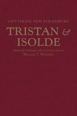 Tristan and Isolde: with Ulrich von Türheim's C... 1624669077 Book Cover
