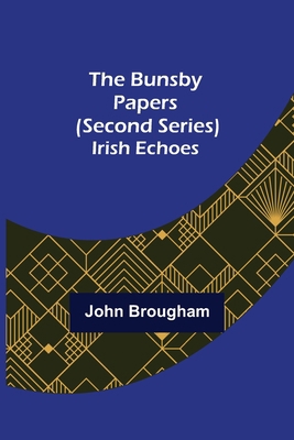 The Bunsby Papers (second series): Irish Echoes 9356087474 Book Cover