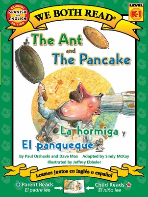 The Ant and the Pancake / La Hormiga Y El Panqu... [Multiple languages] 1601150539 Book Cover