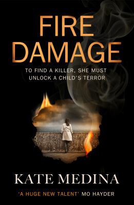 Fire Damage (A Jessie Flynn Investigation, Book 1) [Unqualified] 0008132283 Book Cover