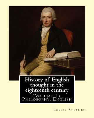 History of English thought in the eighteenth ce... 154239659X Book Cover