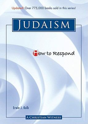 How to Respond to Judaism - 3rd edition 0758616287 Book Cover