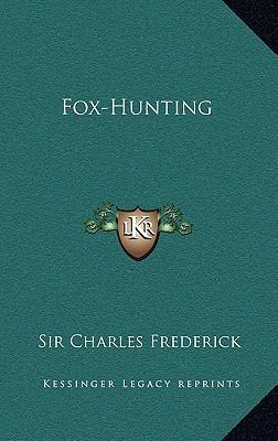 Fox-Hunting 116639297X Book Cover