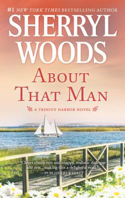 About That Man: A Romance Novel 0778319822 Book Cover