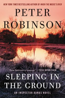 Sleeping in the Ground: An Inspector Banks Novel 0062395084 Book Cover