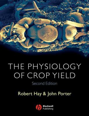 Physiology of Crop Yield 2e 1405108592 Book Cover