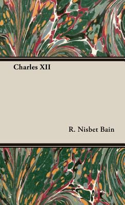 Charles XII 1443724718 Book Cover