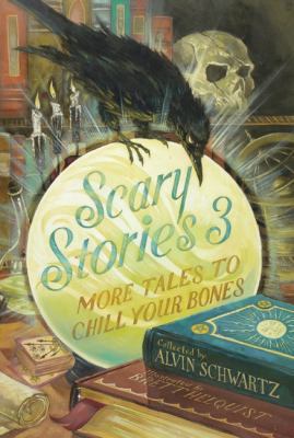 Scary Stories 3: More Tales to Chill Your Bones 0060835230 Book Cover