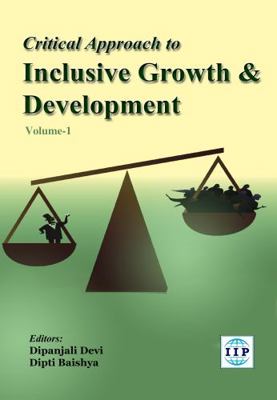 Paperback Critical Approach to Inclusive Growth and Development Book
