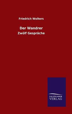 Der Wandrer [German] 3846079782 Book Cover