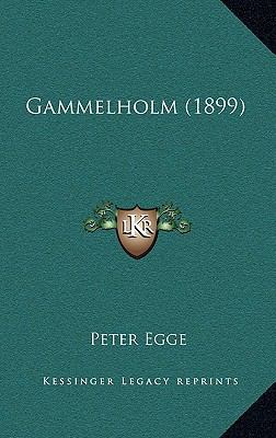 Gammelholm (1899) [Danish] 1167617959 Book Cover
