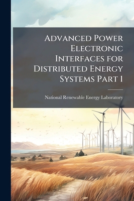 Advanced Power Electronic Interfaces for Distri... 1025053257 Book Cover