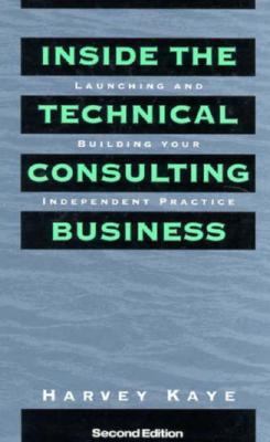 Inside the Technical Consulting Business: Launc... 0471597198 Book Cover