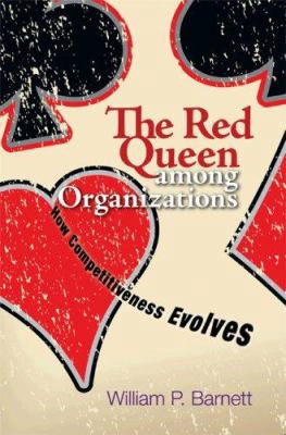 The Red Queen among Organizations: How Competit... 0691131147 Book Cover