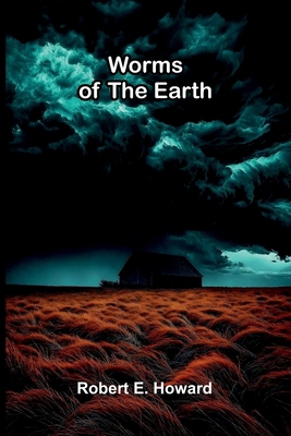 Worms of the Earth 9376553624 Book Cover
