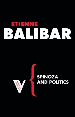 Spinoza and Politics 1844672050 Book Cover