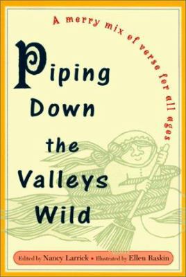 Piping Down the Valleys Wild: A Merry Mix of Ve... 0613161793 Book Cover