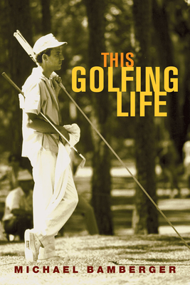 This Golfing Life 0802142753 Book Cover