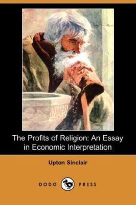 The Profits of Religion: An Essay in Economic I... 1406553808 Book Cover