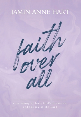 Faith Over All B09W7FLPS4 Book Cover