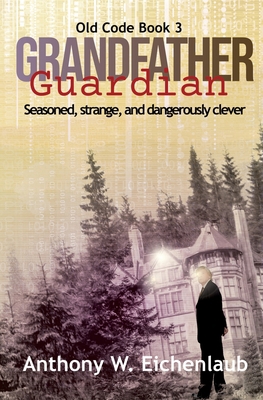 Grandfather Guardian 1950542238 Book Cover