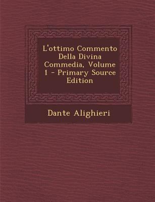 L'ottimo Commento Della Divina Commedia, Volume 1 [Italian] 1293849685 Book Cover