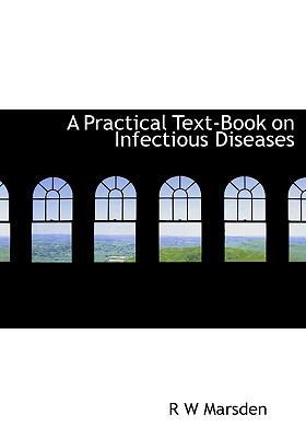A Practical Text-Book on Infectious Diseases 111536264X Book Cover