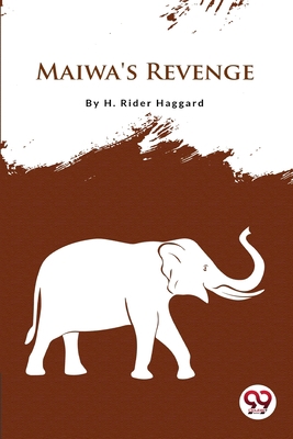 Maiwa'S Revenge 9356560803 Book Cover