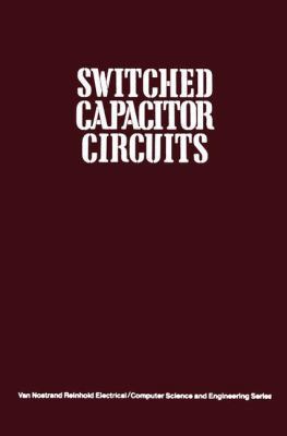 Switched Capacitor Circuits 0442208731 Book Cover