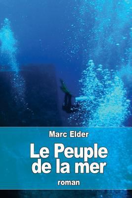 Le Peuple de la mer [French] 1530378702 Book Cover