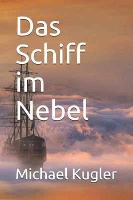 Das Schiff im Nebel [German] 1726608891 Book Cover