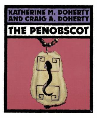 The Penobscot (First Books - Indians of the Ame... 0531157644 Book Cover