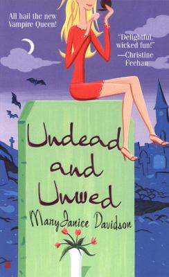 Undead and Unwed: A Queen Betsy Novel B001UFLE1S Book Cover