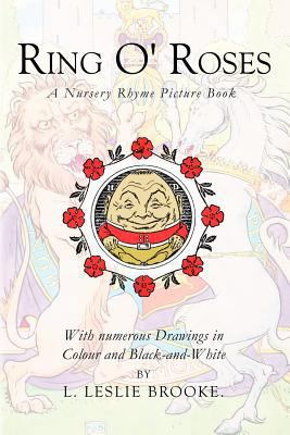 Ring O' Roses: A Nursery Rhyme Picture Book 1530295130 Book Cover