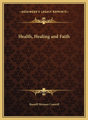 Health, Healing and Faith 1169685552 Book Cover