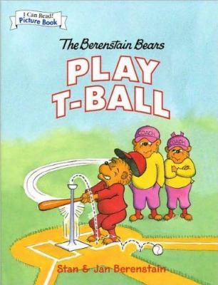 The Berenstain Bears Play T-ball (I Can Read Pi... 1435126548 Book Cover