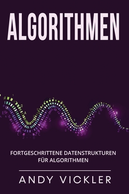 Algorithmen: Fortgeschrittene Datenstrukturen f... [German] 1955786585 Book Cover