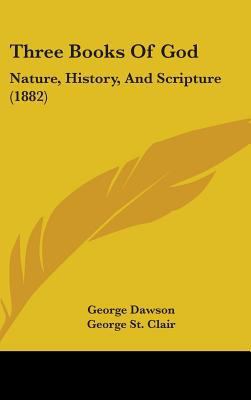 Three Books Of God: Nature, History, And Script... 1437441513 Book Cover